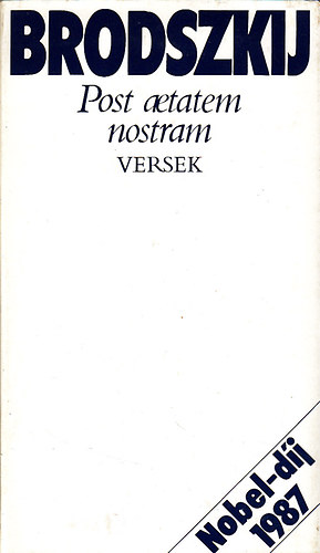 Joszif Brodszkij - Post aetatem nostram