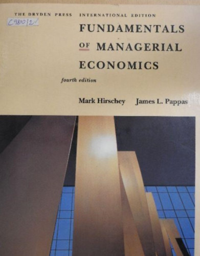 Mark Hirschey James L. Pappas - Fundamentals of Managerial Economics