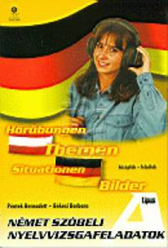P�ntek B.-B�k�si B. - N�met sz�beli nyelvvizsgafeladatok (A t�pus k�z�pfok-fels�fok)