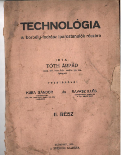 T�th �rp�d - Technol�gia a borb�ly-fodr�sz iparostanul�k r�sz�re II.