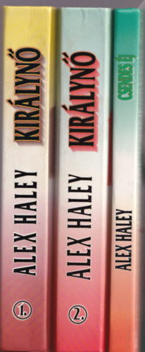 Alex Haley - 3 db ( 2 m): Csendes j +Kirlyn - Egy amerikai csald trtnete 1-2. (The Queen)