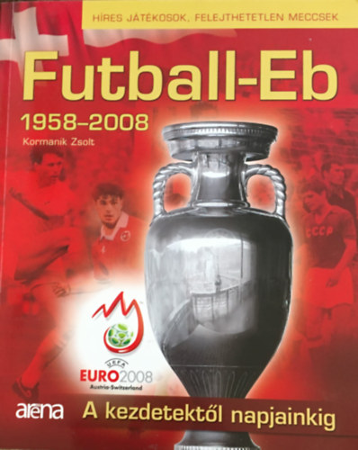 Kormanik Zsolt - Futball-Eb 1958-2008