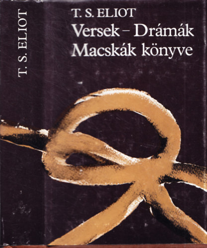 T. S. Eliot - Versek-Drmk, Macskk knyve