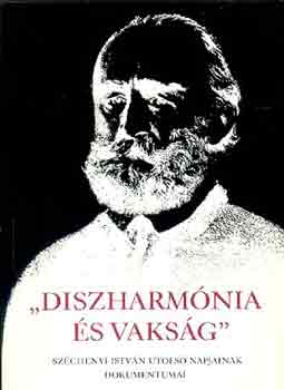 Feny� Ervin - "Diszharm�nia �s vaks�g"