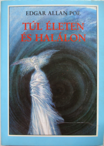 Edgar Allan Poe - Tl leten s hallon