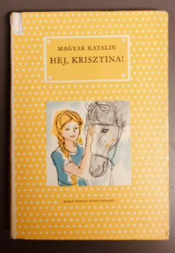 Magyar Katalin - Hej, Krisztina!