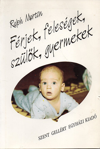 Ralph Martin - Férjek, feleségek, szülők, gyermekek