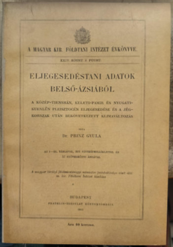 Dr. Prinz Gyula - Eljegesed�stani adatok Bels�-�zsi�b�l