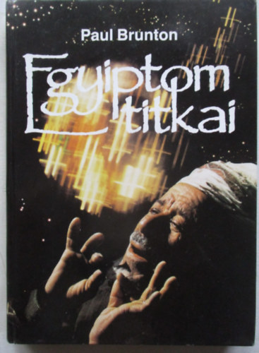 Paul Brunton - Egyiptom titkai