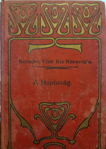 Benedek Elek Kis knyvtra - A hajdsg