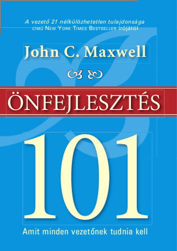 John C. Maxwell - nfejleszts 101