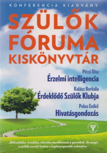 Kalász Borbála, Polus Enikő Pécsi Rita - Szülők fóruma kiskönyvtár