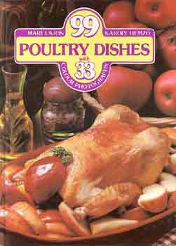 Lajos Mari-Hemz Kroly - 99 Poultry Dishes