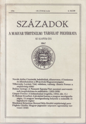 Pl Lajos  (fel.szerk.) - Szzadok A Magyar Trtnelmi Trsulat Folyirata 130. vf. 1996. 6.szm