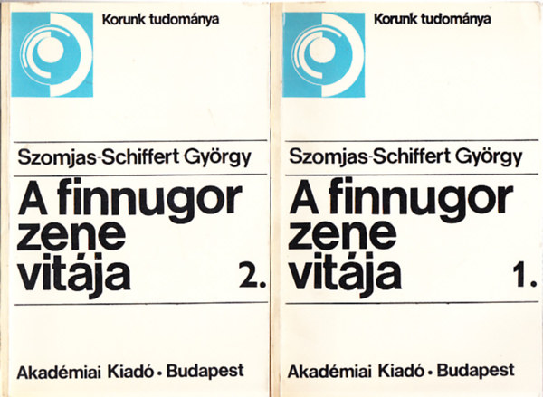 Szomjas-Schiffert Gyrgy - A finnugor zene vitja 1-2. (Dediklt)