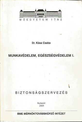 Munkavdelem, egszsgvdelem I.