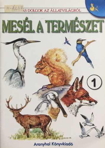 Boda Brigitta - Mesl a termszet 1.