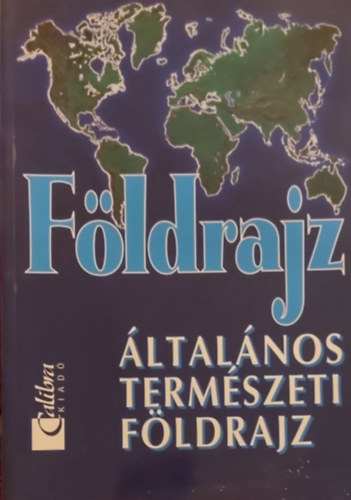 Simon Bálint - Földrajz - Általános természeti földrajz