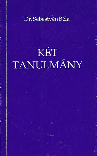 Dr. Sebestyn Bla - Kt tanulmny