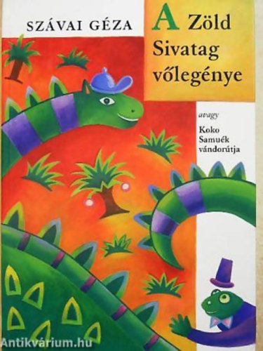 Szvai Gza GRAFIKUS Keresztes Dra - A Zld Sivatag vlegnye AVAGY KOKO SAMUK VNDORTJA