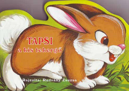Tapsi, a kis tekerg�