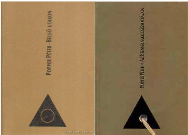 Popper P�ter - Bels� utakon I-II. + Az Istennel sakkoz�s kock�zata ( 2 k�tet )