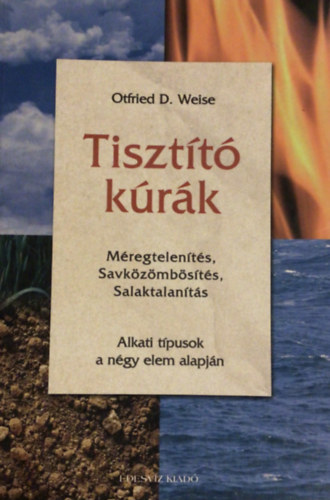 Ofried D. Weise - Tisztító kúrák