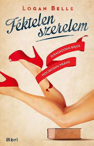 Logan Belle - Féktelen szerelem