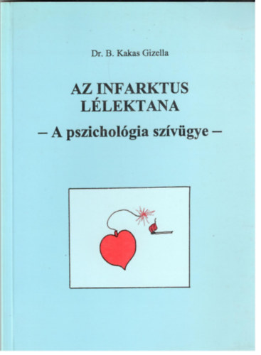 B.Kakas Gizella - Az infarktus l�lektana