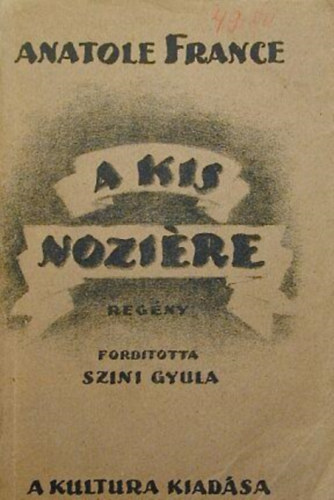 Anatole France - A kis Nozi�re