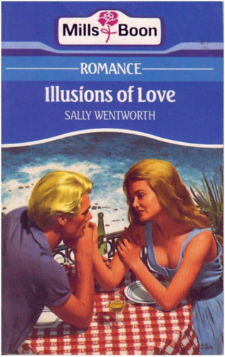 Sally Wentworth - Illusions of Love