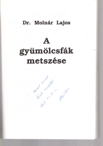 Dr. Moln�r Lajos - A gy�m�lcsf�k metsz�se