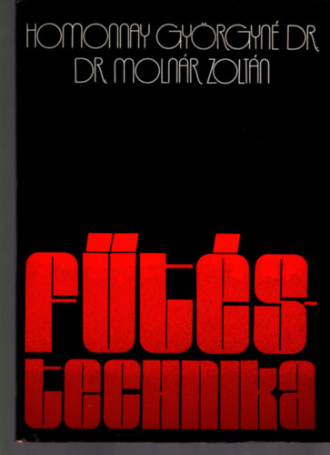 Dr. Moln�r Zolt�n Homonnay Gy�rgyn� dr. - F�t�stechnika