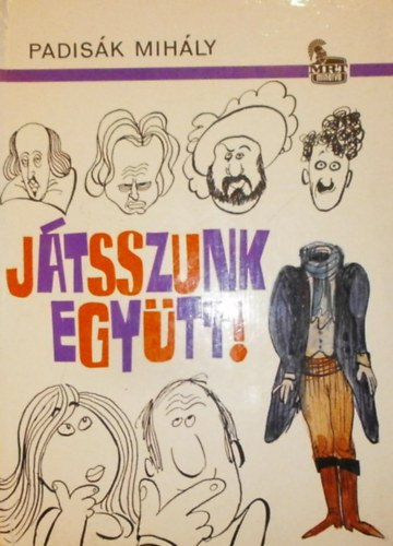 Padis�k Mih�ly - J�tsszunk egy�tt!