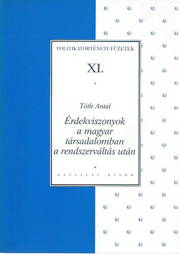 Tth Antal - rdekviszonyok a magyar trsadalomban a rendszervlts utn