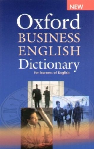 Dilys Parkinson - Oxford Business english dictionary for learners of english