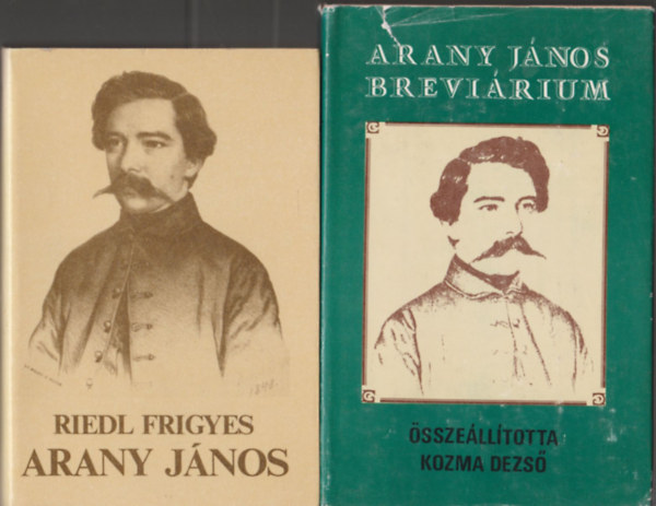 Riedl Frigyes Kozma Dezső (összeállította) - Arany János + Arany János Breviárium