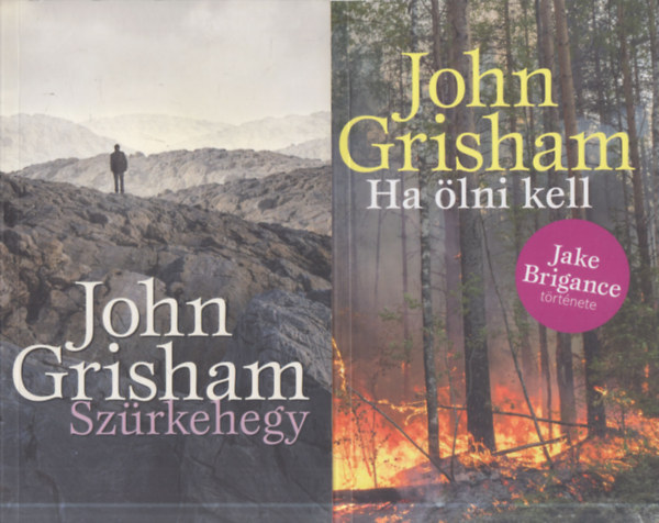 John Grisham - 2 db. John Grisham: Ha �lni kell + Sz�rkehegy