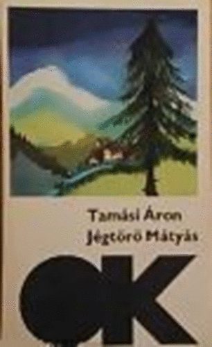 Tam�si �ron - J�gt�r� M�ty�s (Olcs� k�nyvt�r)