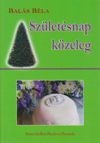 Bals Bla - Szletsnap kzeleg