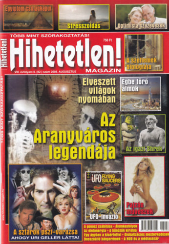 Hihetetlen! magazin - VIII. �vfolyam 8. (82.) sz�m 2008. augusztus
