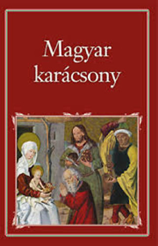 Szigethy Gbor  (szerk. s vl.) - Magyar karcsony (Nemzeti knyvtr 20.)
