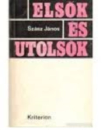 Sz�sz J�nos - Els�k �s utols�k