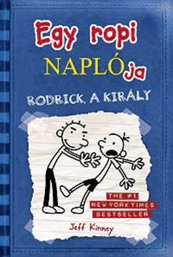 Jeff Kinney - Egy ropi napl�ja 2. - Rodrick a kir�ly