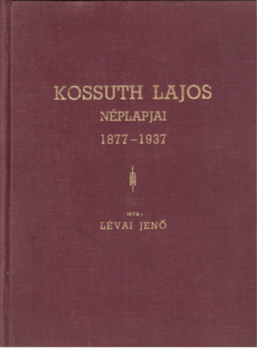 Kossuth Lajos nplapjai 1877-1937