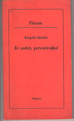 Krpti Sndor - J szelet peresztrojka!