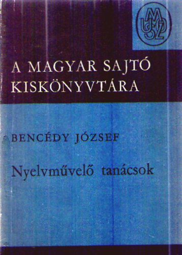 Bencédy József - Nyelvművelő tanácsok