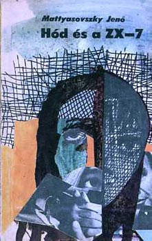 Mattyasovszky Jenő - Hód és a ZX-7