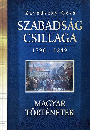 Zvodszky Gza - Szabadsg csillaga