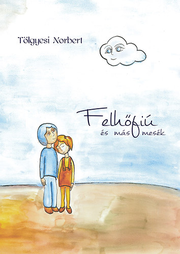 Tlgyesi Norbert - Felhfi s ms mesk